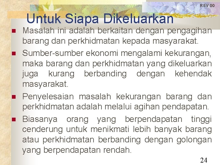 REV 00 Untuk Siapa Dikeluarkan Masalah ini adalah berkaitan dengan pengagihan barang dan perkhidmatan