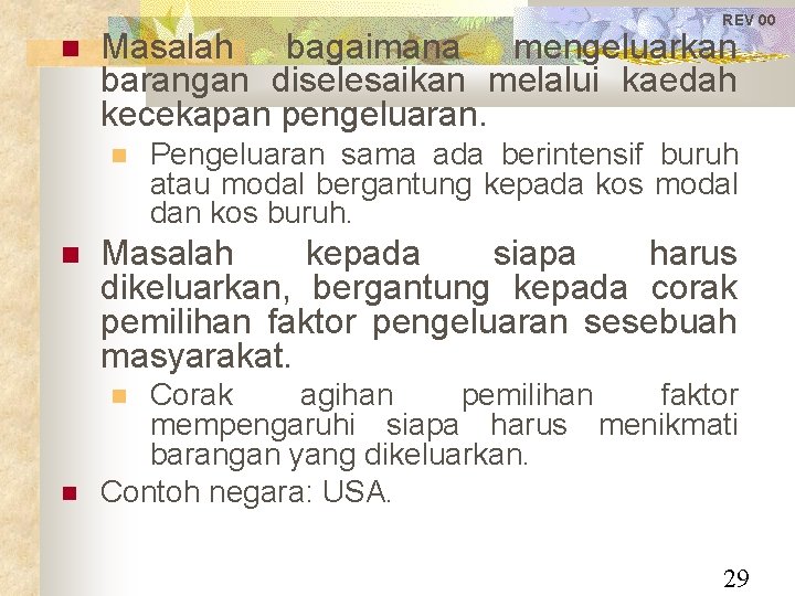 REV 00 Masalah bagaimana mengeluarkan barangan diselesaikan melalui kaedah kecekapan pengeluaran. Pengeluaran sama ada