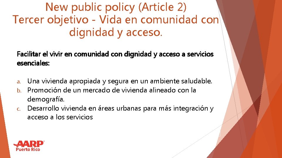 New public policy (Article 2) Tercer objetivo - Vida en comunidad con dignidad y