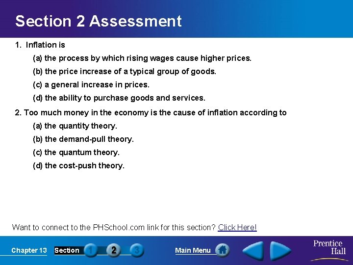 Section 2 Assessment 1. Inflation is (a) the process by which rising wages cause