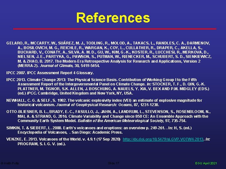 References GELARO, R. , MCCARTY, W. , SUÁREZ, M. J. , TODLING, R. ,