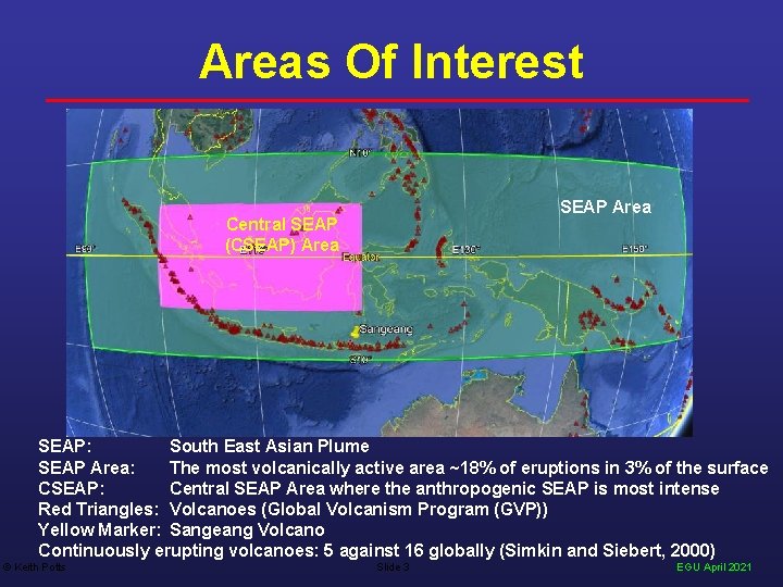 Areas Of Interest SEAP Area Central SEAP (CSEAP) Area SEAP: South East Asian Plume