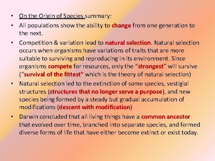  • On the Origin of Species summary: • All populations show the ability