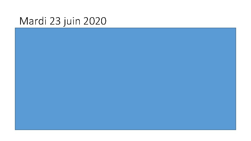 Mardi 23 juin 2020 