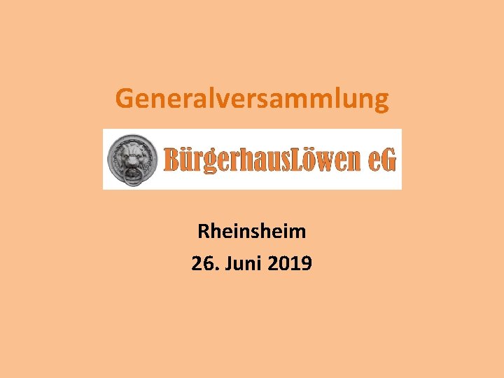 Generalversammlung Rheinsheim 26. Juni 2019 