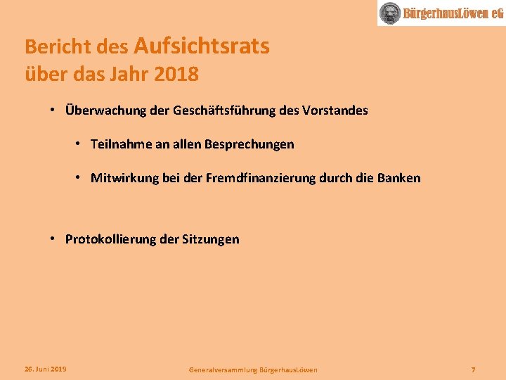 Bericht des Aufsichtsrats über das Jahr 2018 • Überwachung der Geschäftsführung des Vorstandes •