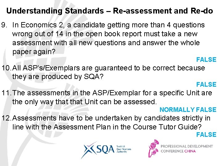 Understanding Standards – Re-assessment and Re-do 9. In Economics 2, a candidate getting more Understanding Standards – Re-assessment and Re-do 9. In Economics 2, a candidate getting more