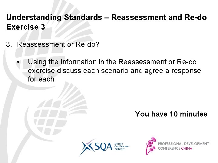 Understanding Standards – Reassessment and Re-do Exercise 3 3. Reassessment or Re-do? • Using Understanding Standards – Reassessment and Re-do Exercise 3 3. Reassessment or Re-do? • Using