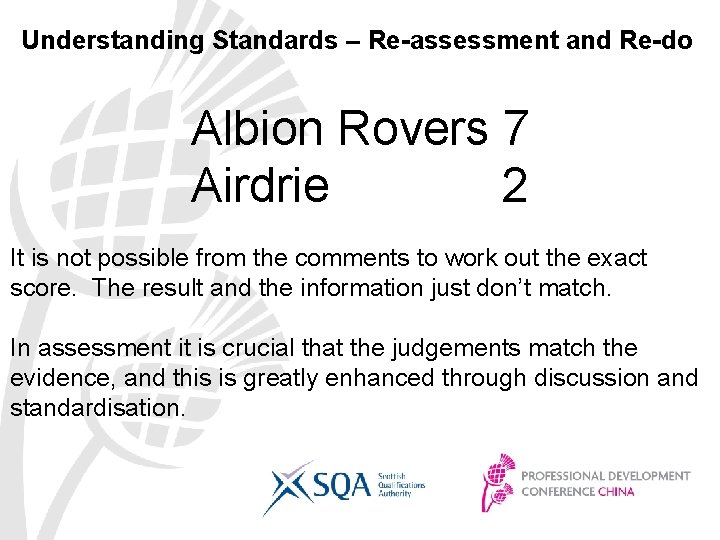 Understanding Standards – Re-assessment and Re-do Albion Rovers 7 Airdrie 2 It is not Understanding Standards – Re-assessment and Re-do Albion Rovers 7 Airdrie 2 It is not
