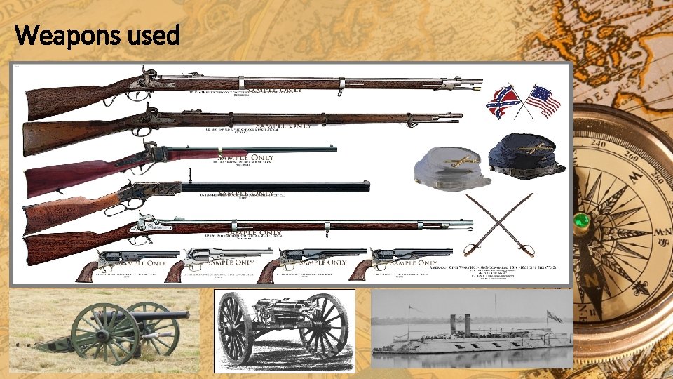 Weapons used Weapons used