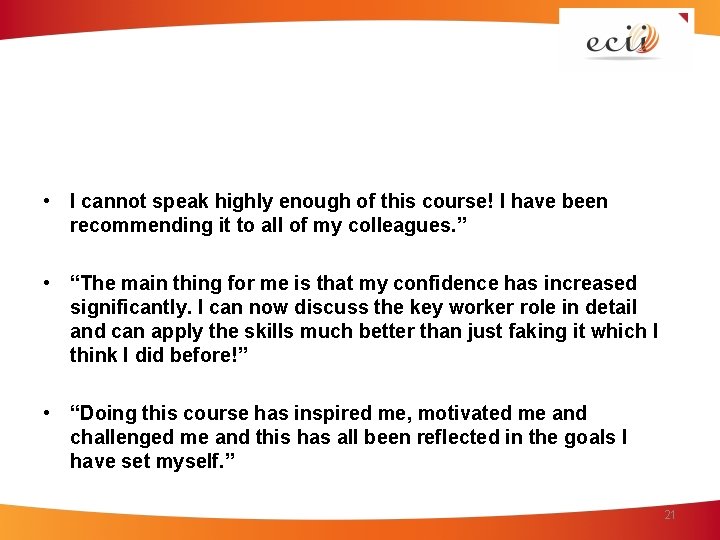  • I cannot speak highly enough of this course! I have been recommending