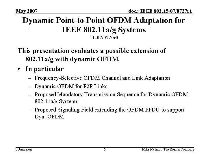 May 2007 doc. : IEEE 802. 15 -07/0727 r 1 Dynamic Point-to-Point OFDM Adaptation