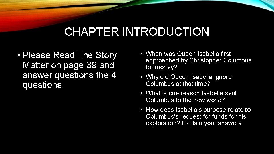 CHAPTER INTRODUCTION • Please Read The Story Matter on page 39 and answer questions