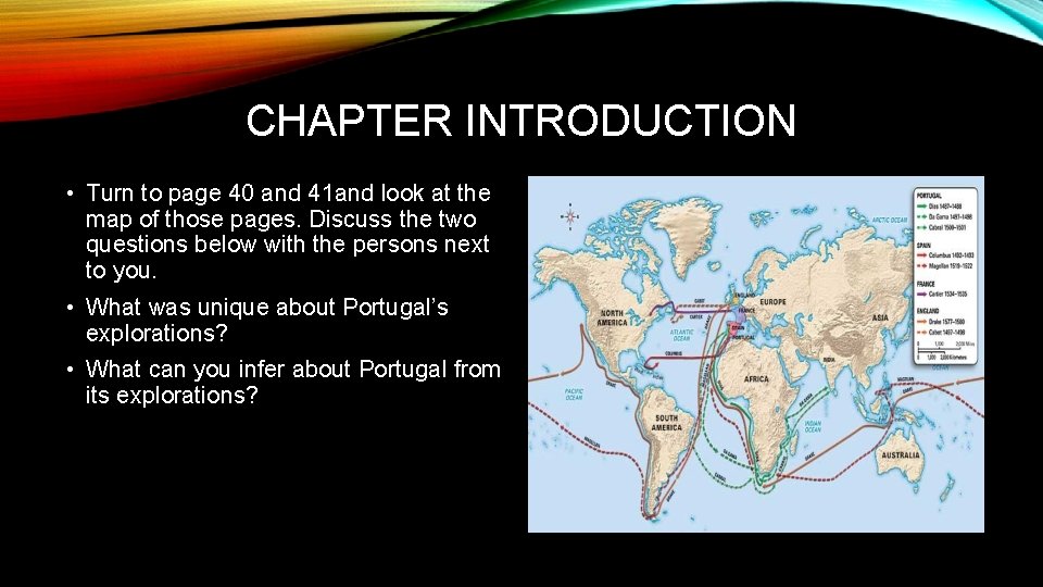 CHAPTER INTRODUCTION • Turn to page 40 and 41 and look at the map