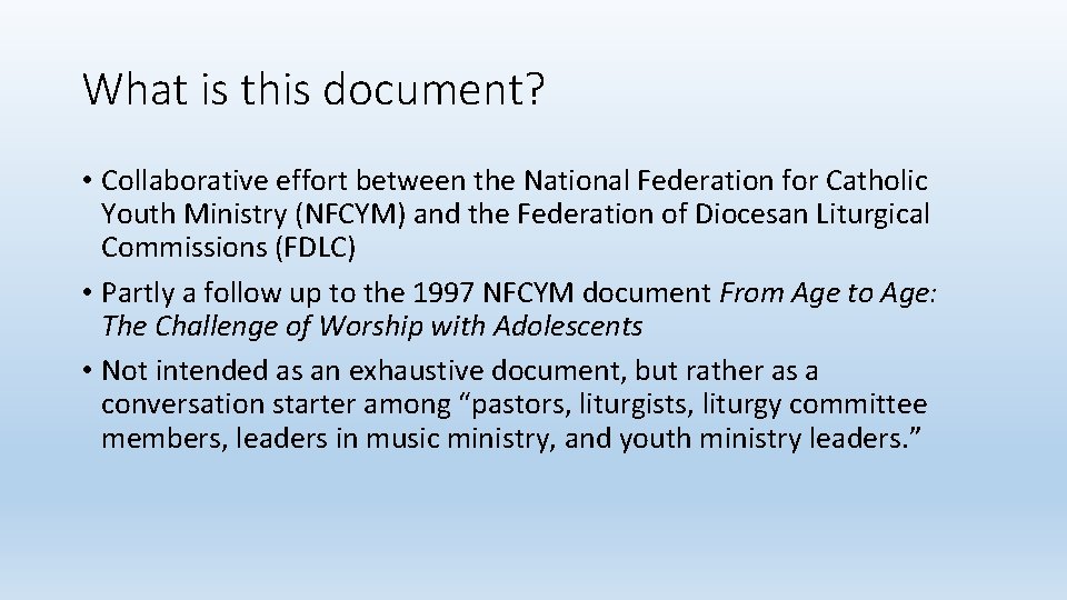 What is this document? • Collaborative effort between the National Federation for Catholic Youth