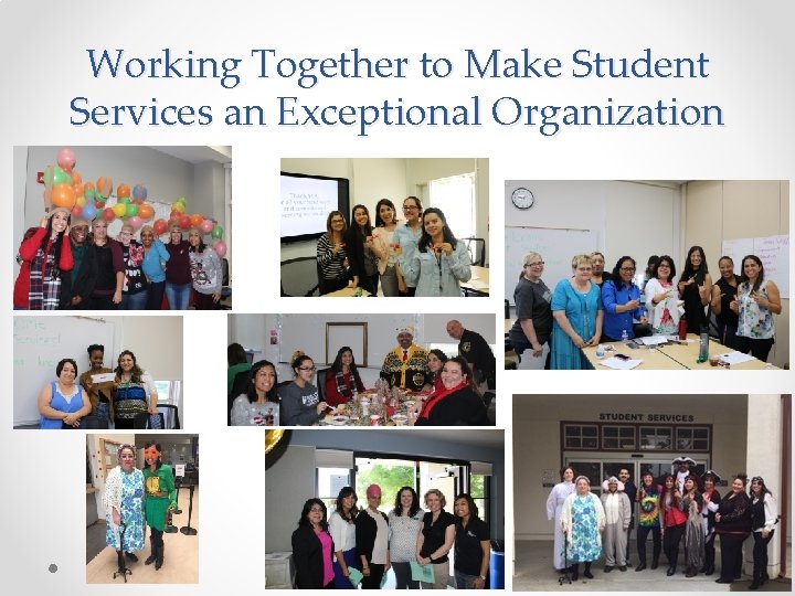 Working Together to Make Student Services an Exceptional Organization 