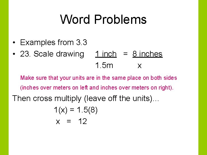 Word Problems • Examples from 3. 3 • 23. Scale drawing 1 inch =