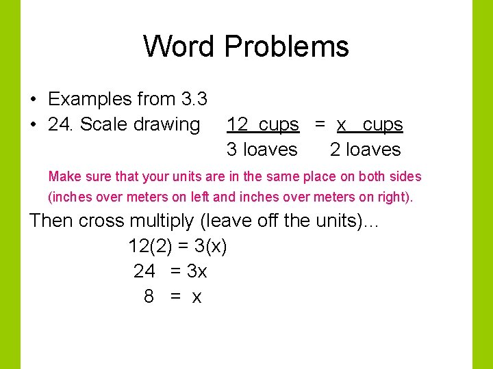 Word Problems • Examples from 3. 3 • 24. Scale drawing 12 cups =