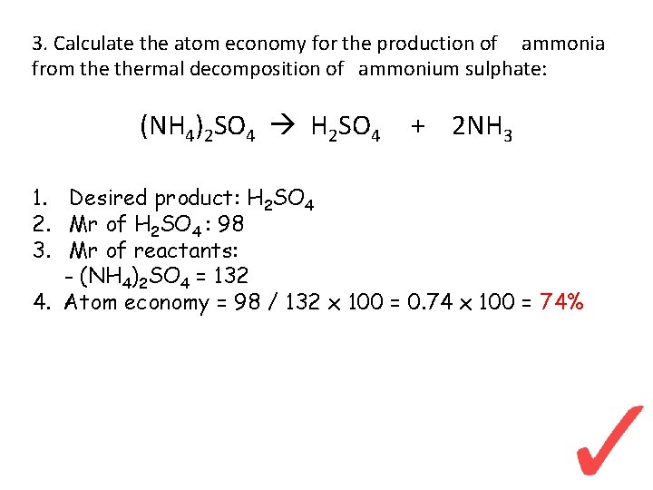 3. Calculate the atom economy for the production of ammonia from thermal decomposition of