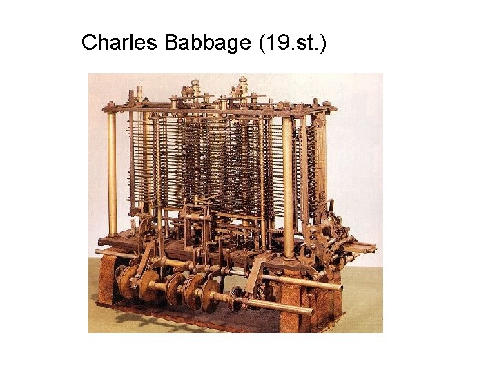 Charles Babbage (19. st. ) 