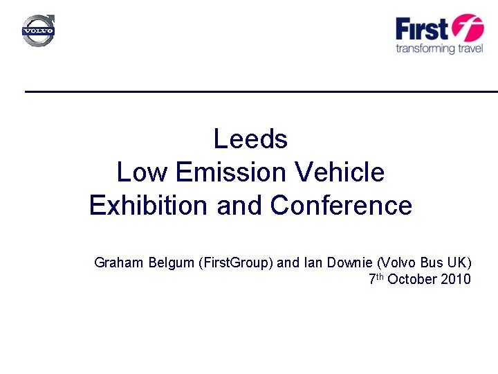 Leeds Low Emission Vehicle Exhibition and Conference Graham Belgum (First. Group) and Ian Downie