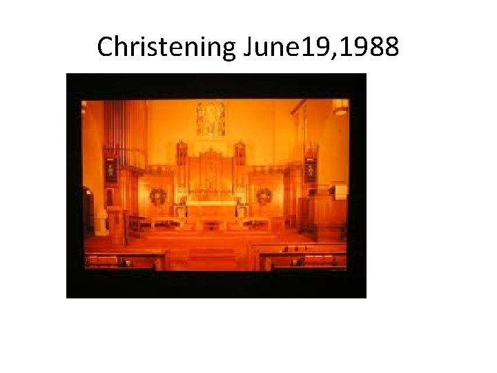 Christening June 19, 1988 