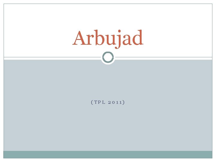 Arbujad (TPL 2011) 