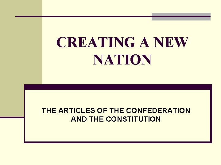 CREATING A NEW NATION THE ARTICLES OF THE