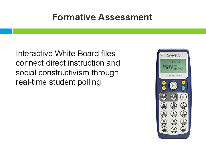 Formative Assessment Interactive White Board files connect direct instruction and social constructivism through real-time