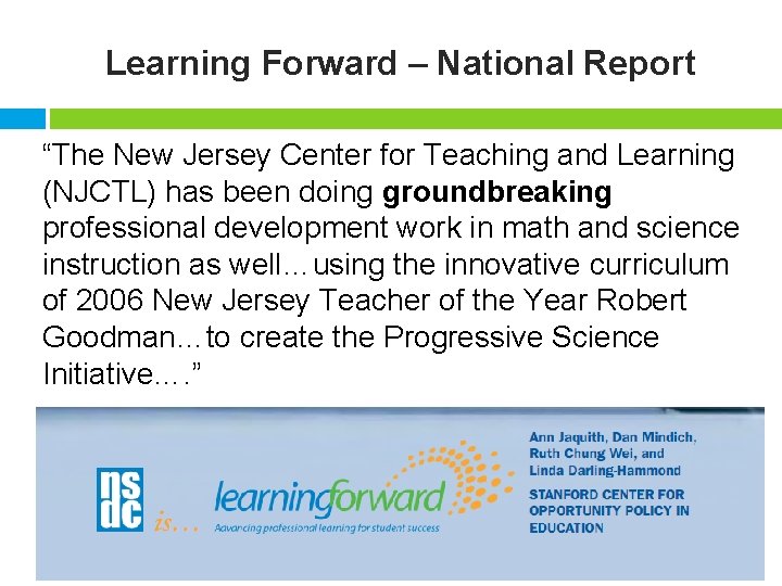 Learning Forward – National Report “The New Jersey Center for Teaching and Learning (NJCTL)