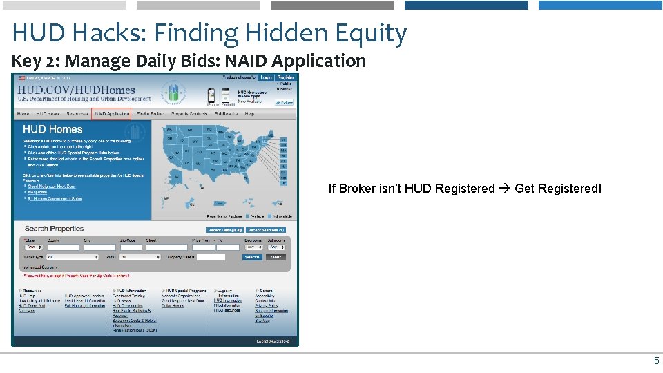 HUD Hacks: Finding Hidden Equity Key 2: Manage Daily Bids: NAID Application If Broker