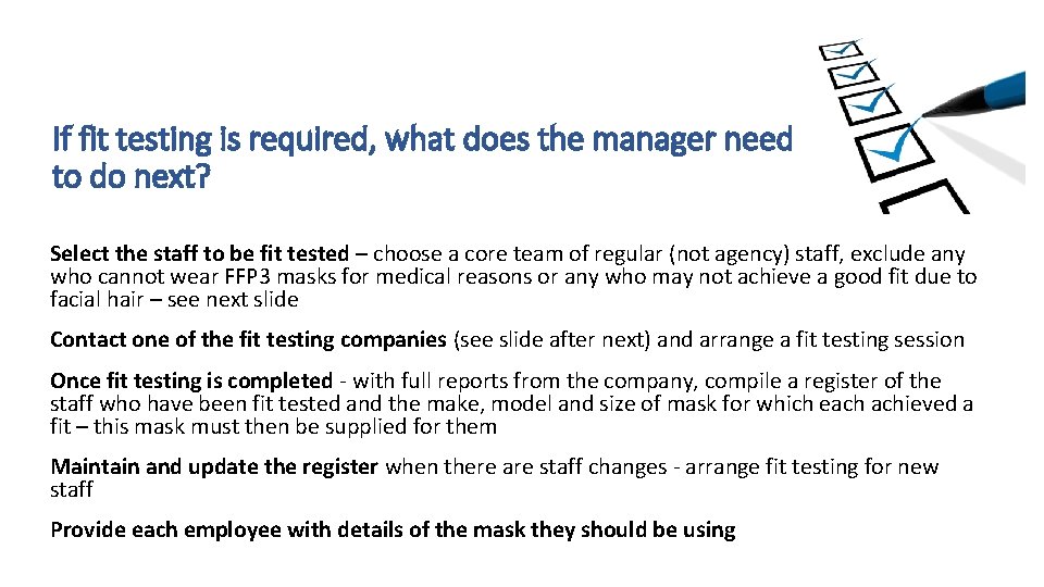 If fit testing is required, what does the manager need to do next? Select