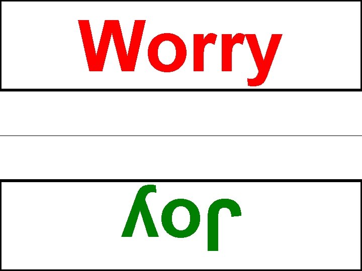 Worry Joy 