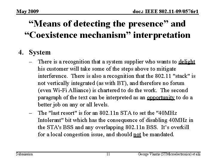 May 2009 doc. : IEEE 802. 11 -09/0576 r 1 “Means of detecting the