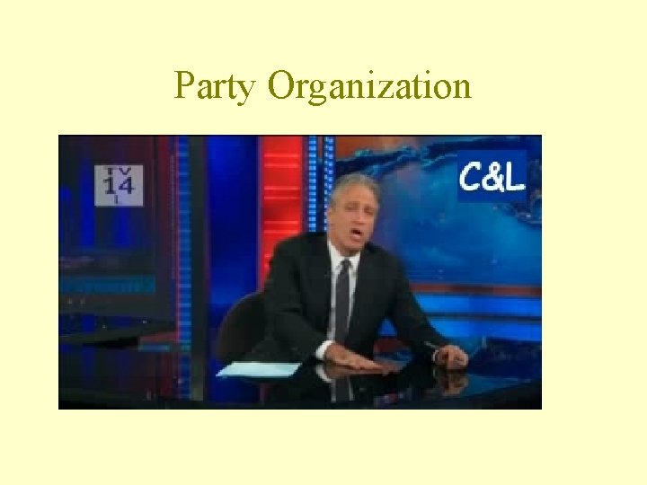 Party Organization 