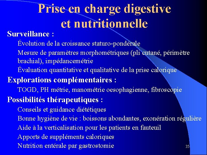 Prise en charge digestive et nutritionnelle Surveillance : Évolution de la croissance staturo-pondérale Mesure