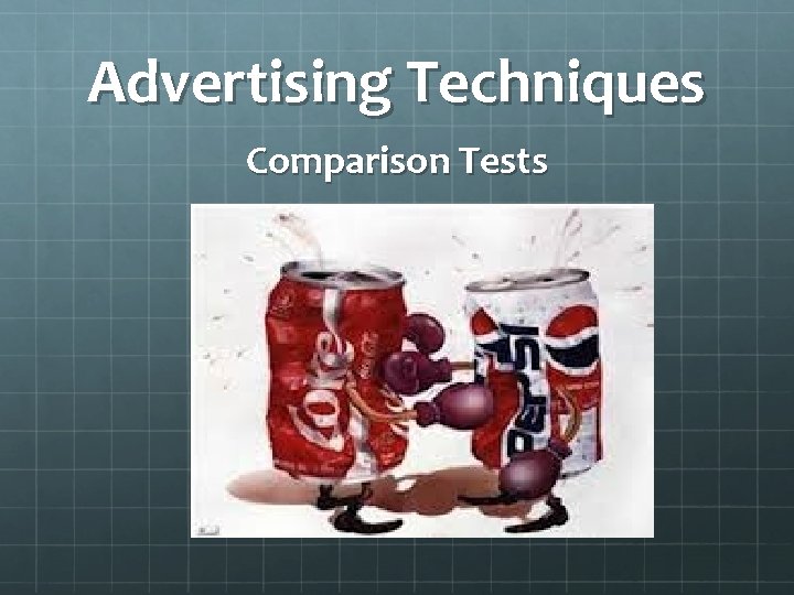 Advertising Techniques Comparison Tests 