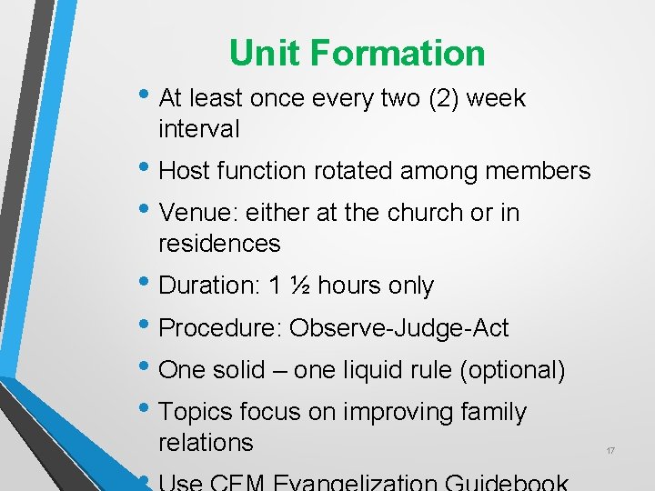 Unit Formation • At least once every two (2) week interval • Host function Unit Formation • At least once every two (2) week interval • Host function