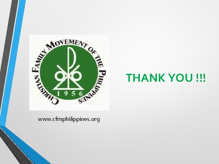 THANK YOU !!! www. cfmphilippines. org THANK YOU !!! www. cfmphilippines. org