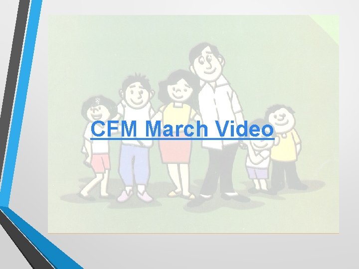 CFM March Video CFM March Video