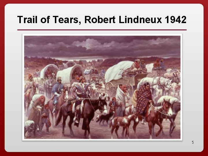 Trail of Tears, Robert Lindneux 1942 5 