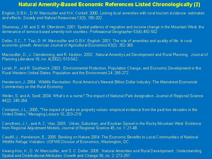 Natural Amenity-Based Economic References Listed Chronologically (2) English, D. B. K. , D. W. Natural Amenity-Based Economic References Listed Chronologically (2) English, D. B. K. , D. W.
