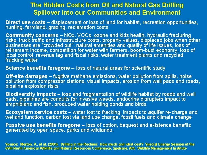 The Hidden Costs from Oil and Natural Gas Drilling Spillover into our Communities and The Hidden Costs from Oil and Natural Gas Drilling Spillover into our Communities and