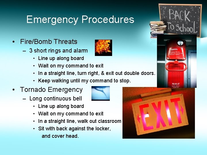 Emergency Procedures • Fire/Bomb Threats – 3 short rings and alarm • • Line
