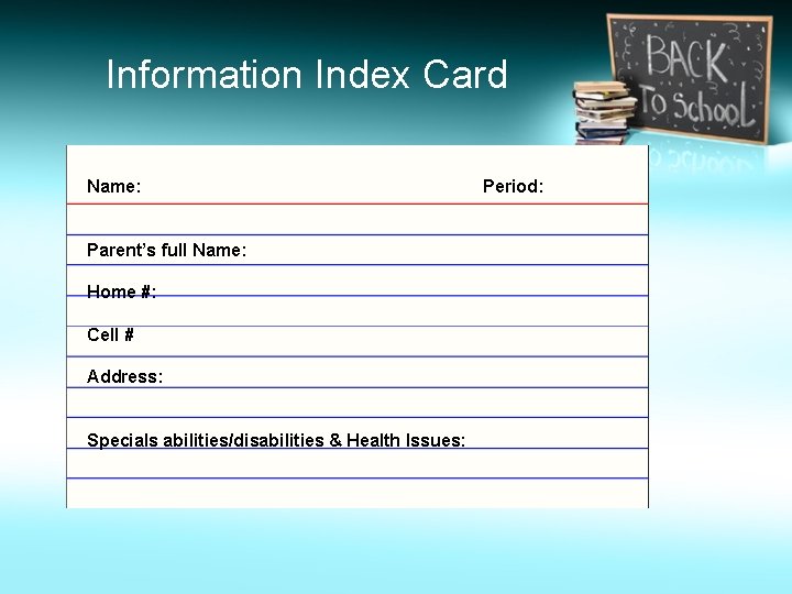 Information Index Card Name: Parent’s full Name: Home #: Cell # Address: Specials abilities/disabilities