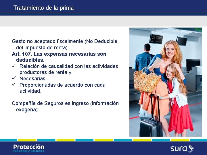 Tratamiento de la prima Gasto no aceptado fiscalmente (No Deducible del impuesto de renta)