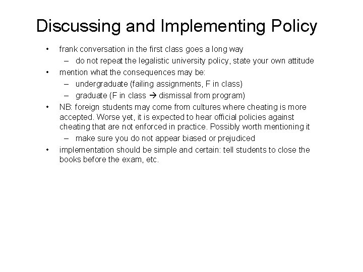 Discussing and Implementing Policy • • frank conversation in the first class goes a