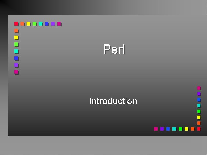 Perl Introduction 