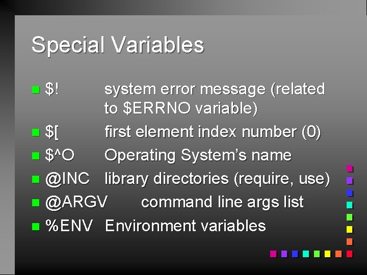 Special Variables system error message (related to $ERRNO variable) n $[ first element index