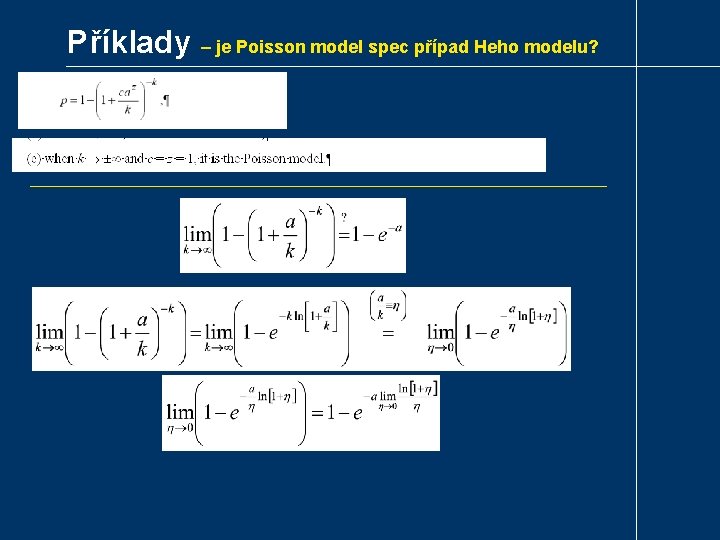 Příklady – je Poisson model spec případ Heho modelu? 